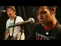 Fall Out Boy - Sugar, We're Goin Down (AOL Sessions) 2005