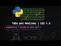Python Tabs and Newlines Clear and Contextual Practice End
