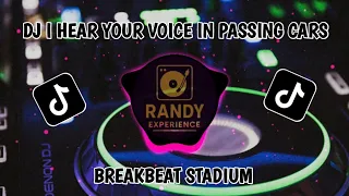 dj i hear your voice in passing cars remix breakbeat