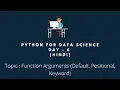Python Training Day - 6 Hindi function arguments in python