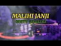 Download Lagu GUSTY REMIXER - (MALIHI JANJI) DISTAN NEW ❗❗❗