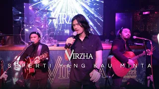 Download VIRZHA - SEPERTI YANG KAU MINTA LIVE ACOUSTIC MP3