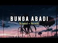 Download Lagu BUNGA ABADI - Rio Clappy Slowed + Reverb (Cover Lirik)