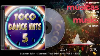 Scatman John - Scatman- Toco Dance Hits Vol. 5 - 1995