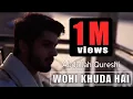 Download Lagu Wohi Khuda Hai - Abdullah Qureshi