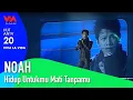 Download Lagu NOAH - Hidup Untukmu Mati Tanpamu | HUT ANTV 20 Viva La Vida