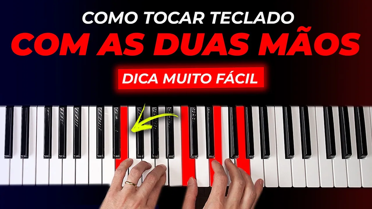Como tocar Teclado com as Duas Mãos (Dica Simples e Fácil)