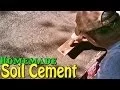 Soil Cement - Simple Cheap Home Application Homemade