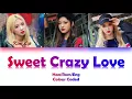 LOONA/ODD EYE CIRCLE (이달의 소녀/오드아이써클) SWEET CRAZY LOVE LYRICS (Han/Rom/Eng) COLOUR CODED