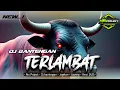 Lagu DJ BANTENGAN TERLAMBAT || JOGETAN GAYENG || ATS PROJECT 