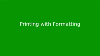 Chapter 2 Printing with Formatting