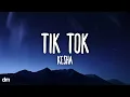 Download Lagu Kesha - TiK ToK (Lyrics)