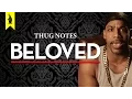 Beloved - Thug Notes Book Summary Analysis