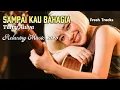 Download Lagu SAMPAI KAU BAHAGIA ❤️ The Best Indonesian Romantic Love Song 2025 Viral in America #newmusic #usa