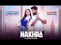 Nakhra (Video) - Ranjit Bawa | Mannat Noor | Singga | New Punjabi Song | Sayonee | KableOne Original