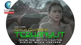 Download Githa Gusmania - Terhanyut Dalam Kemesrahan Akustik [Cover Musik Video Ita Collection] MP3