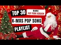 Lagu Christmas POP Songs Top 30! 3 hours! POP PUNK Remix version PlayList! #christmassongs #english