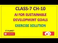 CLASS 7 CH-10 AI SUSTAINABILITY DEVEOPMENT GOALS EXERCISE SOLUTION