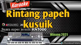 Download RINTANG PAPEH KUSUIK || KARAOKE MINANG LAMO - ASANO AGAM MP3