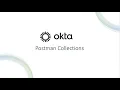 Introduction to Okta APIs and postman collections Okta Developer