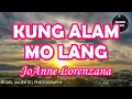KUNG ALAM MO LANG – JoAnne Lorenzana (Lyrics) | EDSONG Lyrics
