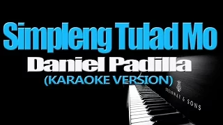 Download SIMPLENG TULAD MO - Daniel Padilla (KARAOKE VERSION) MP3