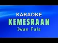Download Lagu KEMESRAAN - Iwan Fals | KARAOKE