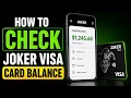 How to Check Joker Visa Card Balance Online Phone Guide Finding Joker Prepaid Visa Card Balance