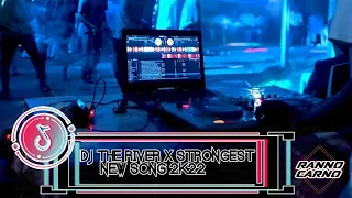 Download = DJ THE RIVER X STRONGEST _ RANNOCARNO _ NEW SONG 2K22= MP3