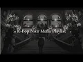 Download Lagu K-Pop Male Group Noir Mafia Playlist