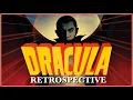 DRACULA Retrospective: Universal's Founding Monster