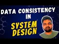 Data Consistency In System Design Architecture Guide