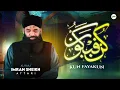 Download Lagu Kun Faya Kun | Imran Sheikh Attari | Most Listened Kalam