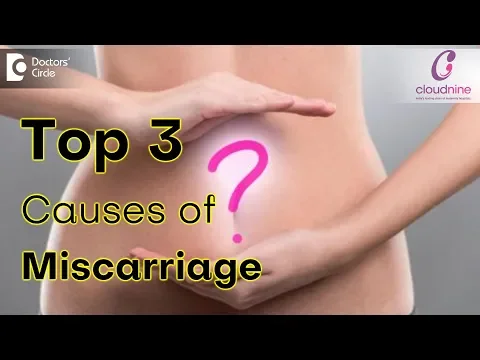 Download MP3 Top 3 Causes of Miscarriage - Dr. Pooja Bansal of Cloudnine Hospitals | Doctors’ Circle