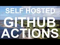 How to host your own GitHub Actions pipelines