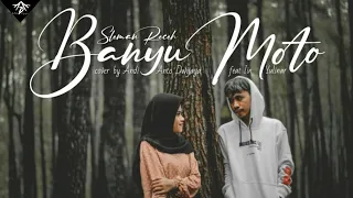 Banyu Moto - Sleman receh | Cover by Andi Anto Dwijaya feat Iin Yulinar