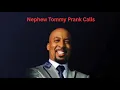Nephew Tommy Prank Call After Funeral Chicken