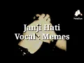 Download Lagu Janji Hati - Memes Video Lirik