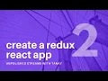 React Redux II More actions and mapDispatchToProps