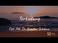 Download Lagu Terkadang | Pdt. Dr. Erastus Sabdono