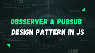 Observer and PubSub Design Patterns in JavaScript