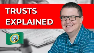 What Are Trusts Trusts Explained Washington State