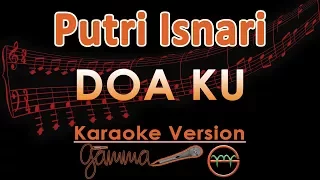 Download Putri Isnari - Doa Ku (Karaoke Lirik Tanpa Vokal) MP3