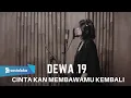 Download Lagu CINTA KAN MEMBAWAMU KEMBALI - DEWA 19 | COVER BY EGHA DE LATOYA