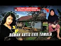 Lagu RUMAH ARTIS DANGDUT EVIE TAMALA‼️DAN KISAH NENEK IKAH YANG SERING DI DATANGI ARTIS EVIE TAMALA.