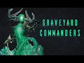 Fun Graveyard Commanders