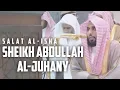 Download Lagu Isha' Salah By Sheikh Of The Haram | Sheikh Abdullah Al-Juhany | HD