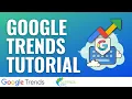 How To Use Google Trends - Google Trends Tutorial For Beginners