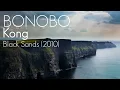 Bonobo - Kong (2010)