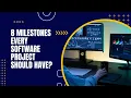 Top 8 Software Milestones that will improve your project management 2023